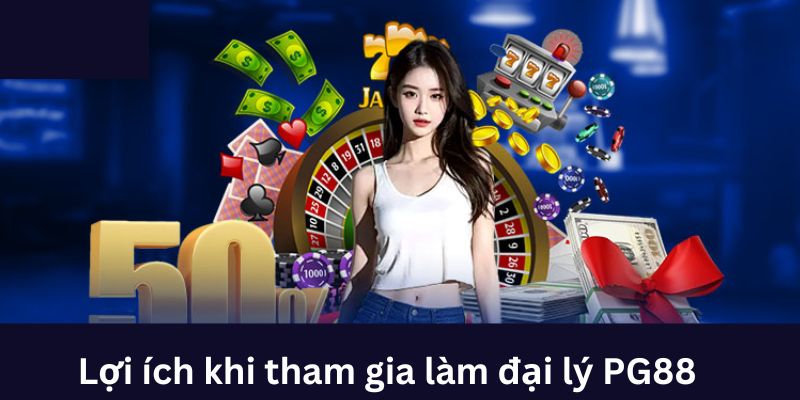 Lợi ích khi tham gia tại nhà cái